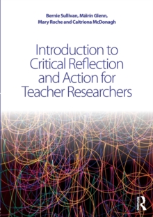 Image for Introduction to Critical Reflection and Action for Teacher Researchers