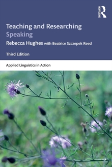 Teaching and Researching Speaking: Third Edition