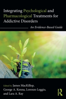 Image for Integrating Psychological and Pharmacological Treatments for Addictive Disorders