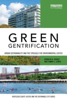 Image for Green gentrification  : urban sustainability and the struggle for environmental justice