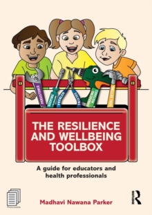 Image for The resilience and wellbeing toolbox  : a guide for educators and health professionals