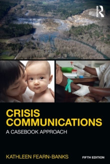 Crisis Communications: A Casebook Approach