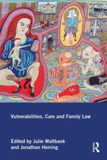 Image for Vulnerabilities, Care and Family Law