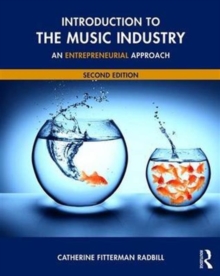 Image for Introduction to the music industry  : an entrepreneurial approach