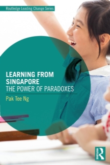 Learning from Singapore: The Power of Paradoxes