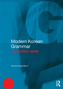 Modern Korean Grammar: A Practical Guide