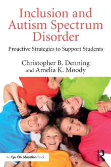 Image for Inclusion and autism spectrum disorder  : proactive strategies to support students