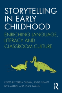 Image for Storytelling in early childhood  : enriching language, literacy and classroom culture