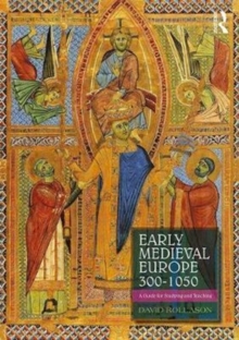 Early Medieval Europe 300–1050: A Guide for Studying and Teaching