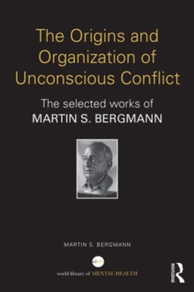 Image for The Origins and Organization of Unconscious Conflict