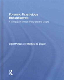 Image for Forensic psychology reconsidered  : a critique of mental illness and the courts