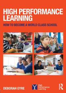 Image for High performance learning  : how to become a world class school