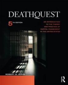 DeathQuest: An Introduction to the Theory and Practice of Capital Punishment in the United States
