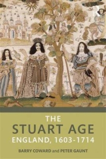 Image for The Stuart age  : England, 1603-1714