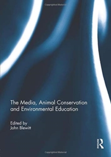 The Media, Animal Conservation and Environmental Education