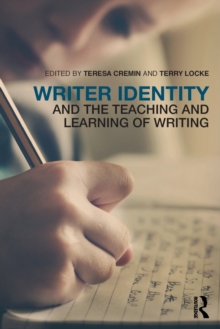 Image for Writer identity and the teaching and learning of writing