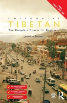 Colloquial Tibetan: The Complete Course for Beginners