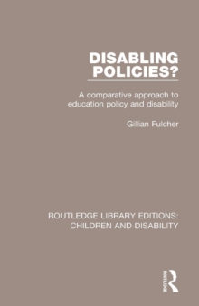 Disabling Policies?: A Comparative Approach to Education Policy and Disability