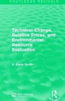 Image for Technical Change, Relative Prices, and Environmental Resource Evaluation