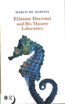 Image for Etienne Decroux and his theatre laboratory