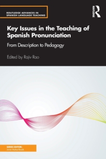Image for Key issues in the teaching of Spanish pronunciation  : from description to pedagogy
