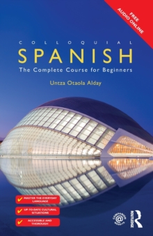 Colloquial Spanish: The Complete Course for Beginners