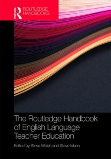 Routledge Handbook of English Language Teacher Education