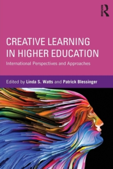 Creative Learning in Higher Education: International Perspectives and Approaches