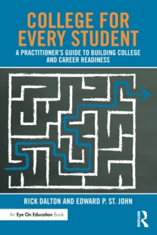 Image for College for every student  : a practitioner's guide to building college and career readiness