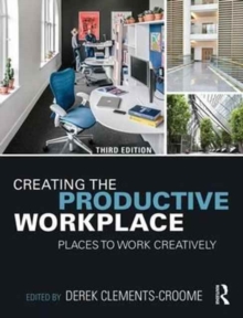 Image for Creating the productive workplace  : places to work creatively