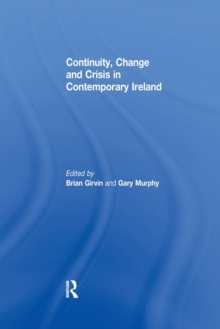Image for Continuity, Change and Crisis in Contemporary Ireland
