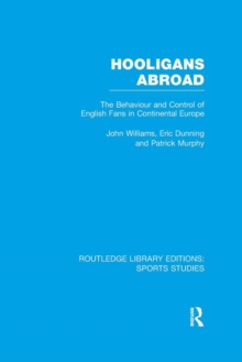 Image for Hooligans Abroad (RLE Sports Studies)