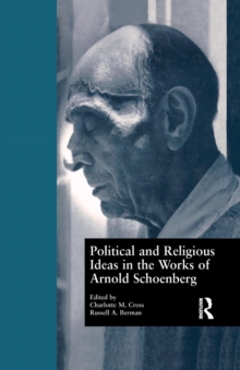 Image for Political and Religious Ideas in the Works of Arnold Schoenberg