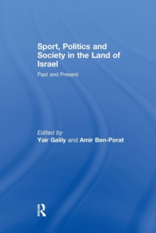 Sport, Politics and Society in the Land of Israel