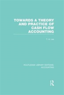 Image for Towards a Theory and Practice of Cash Flow Accounting (RLE Accounting)