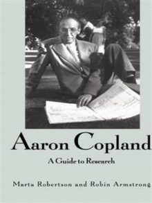 Image for Aaron Copland  : a guide to research