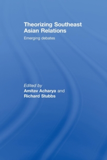 Image for Theorizing Southeast Asian Relations