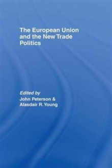 Image for The European Union and the New Trade Politics