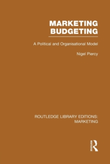 Image for Marketing budgeting  : a political and organisational model