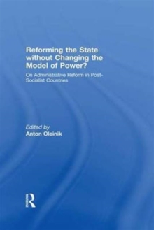 Reforming the State Without Changing the Model of Power?
