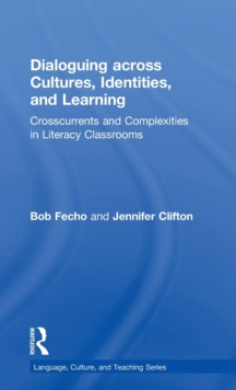 Image for Dialoguing across Cultures, Identities, and Learning