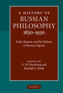 Image for History of Russian Philosophy 1830-1930: Faith, Reason, and the Defense of Human Dignity