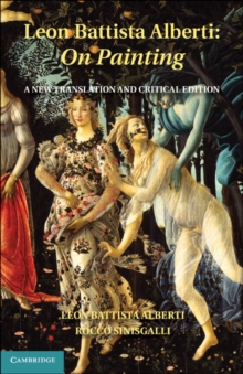 Image for Leon Battista Alberti: On Painting: A New Translation and Critical Edition