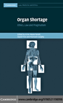 Image for Organ shortage: ethics, law, and pragmatism
