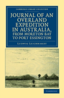 Image for Journal of an Overland Expedition in Australia, from Moreton Bay to Port Essington: A Distance of Upwards of 3000 Miles, During the Years 1844-1845