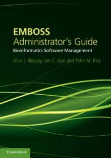 Image for EMBOSS Administrator's Guide: Bioinformatics Software Management