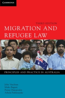 Image for Migration and Refugee Law: Principles and Practice in Australia
