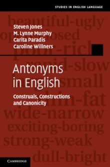 Image for Antonyms in English: Construals, Constructions and Canonicity
