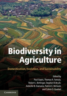 Image for Biodiversity in Agriculture: Domestication, Evolution, and Sustainability
