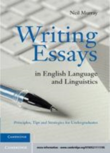 Image for Writing essays in English language and linguistics: principles, tips and strategies for undergraduates
